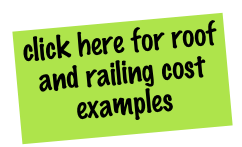 click here for roof and railing cost examples